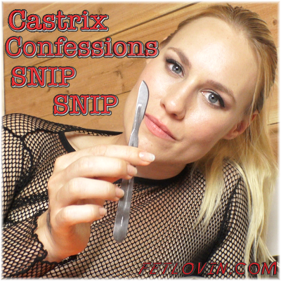 Castrix Confessions - Snip Snip